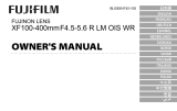 Fujifilm XF100 Objectif 400mm F4.5-5.6 R LM OIS Noir Ohjekirja
