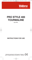 VALERA PRO STYLE 400 TOURMALINE 602 Käyttö ohjeet