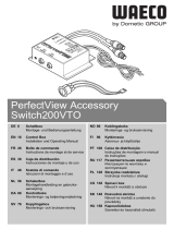 Dometic PerfectView Accessoty Switch200VTO Käyttö ohjeet