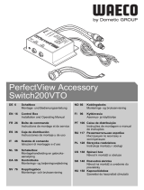 Dometic WAECO PerfectView Switch200VTO Käyttö ohjeet